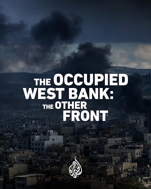 The Occupied West Bank: The Other Front