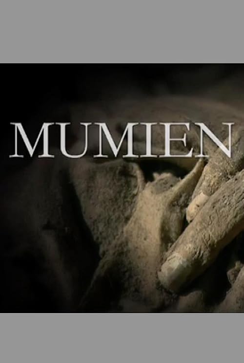 Mumien - Geheimnisvolle Reise durch ostdeutsche Grüfte
