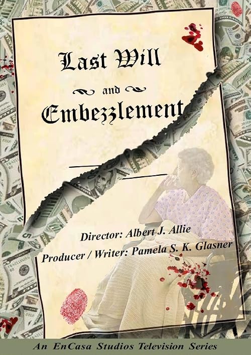 Last Will and Embezzlement