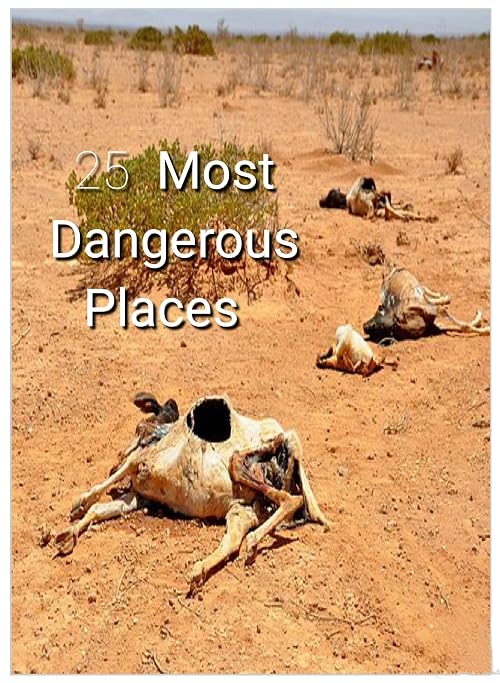 Countdown: 25 Most Dangerous Places