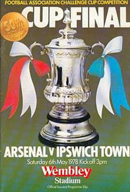 1978 FA Cup Final - Arsenal Vs. Ipswich