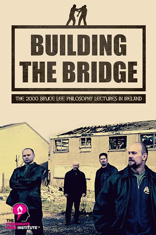 Building the Bridge: The 2000 Bruce Lee Philosophy Lectures in Ireland