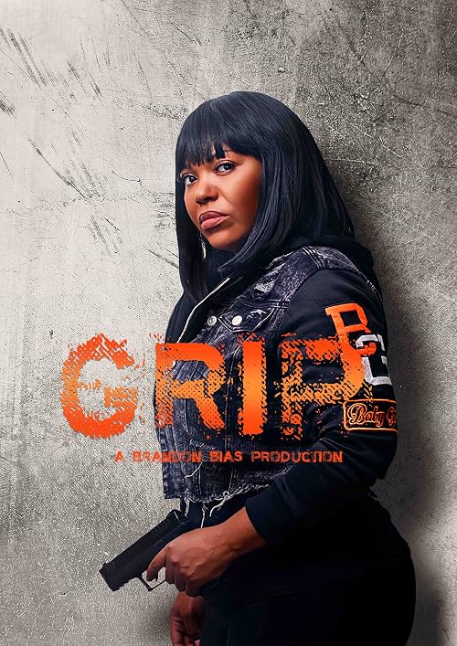 GRIP: A Brandon Bias Production