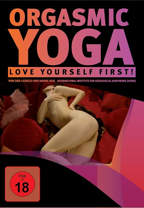Orgasmic Yoga: Love Yourself First!