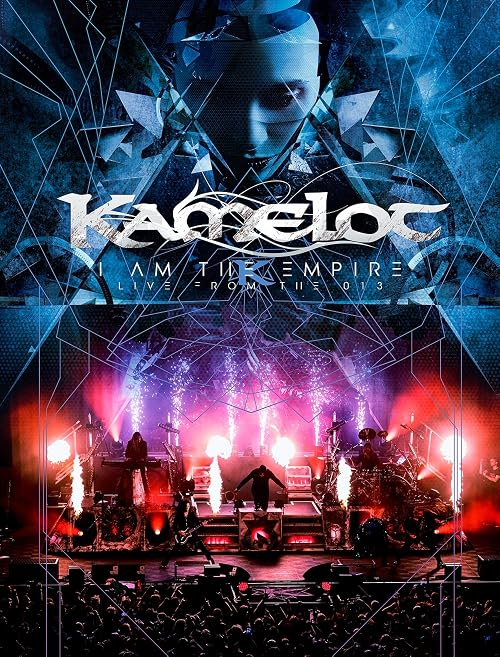 Kamelot: I Am the Empire - Live from the 013