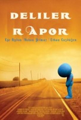 Deliler: Rapor