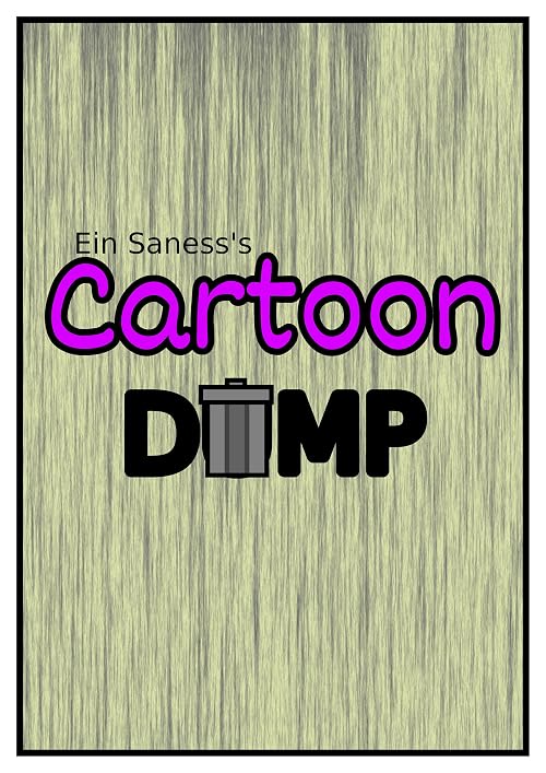 Ein Saness's Cartoon Dump