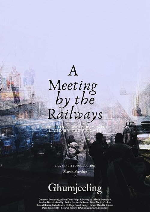 Ghumjeeling - A Meeting by the Railways
