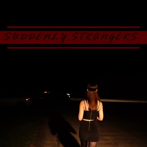 Suddenly Strangers