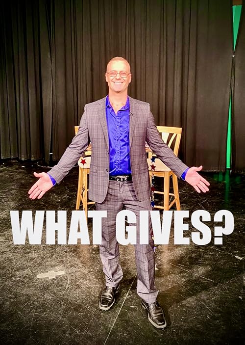 What Gives?