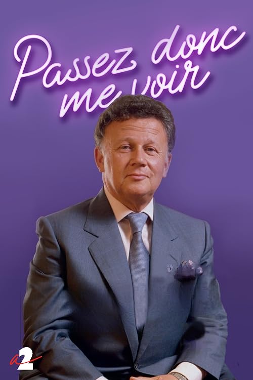 Passez donc me voir