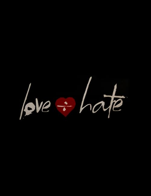 Love and Hate