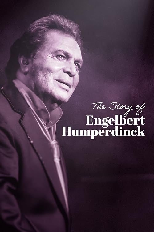 The Story of Engelbert Humperdinck