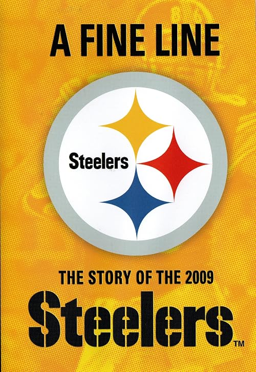 A Fine Line: The Story of the 2009 Steelers