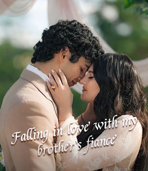 Falling in Love with My Brothers Fiancee