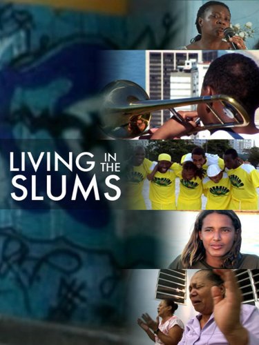 Living in the Slums
