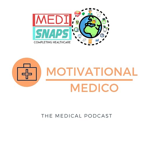 Motivational Medico by MediSNAPS