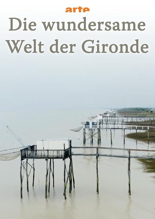 Die wundersame Welt der Gironde