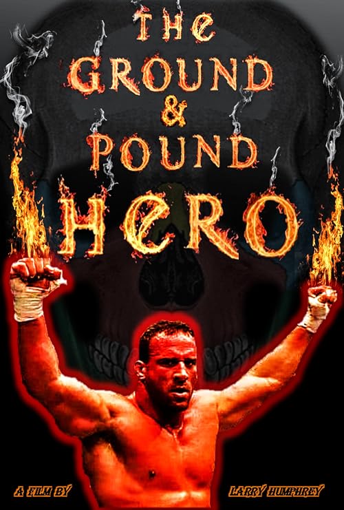 The Ground & Pound Hero
