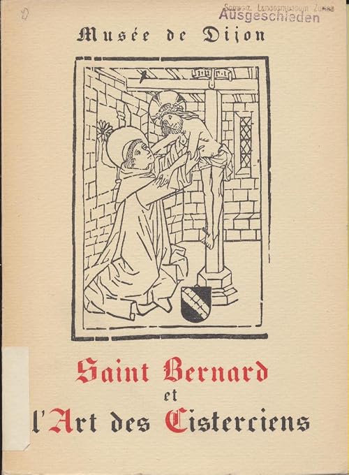 Saint Bernard et les Cisterciens - Les géants décapités