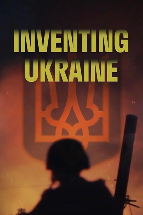 Inventing Ukraine