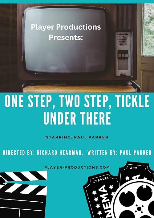 One Step, Two Step, Tickle Under There