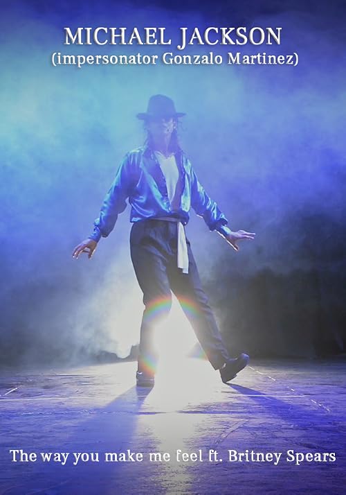 Michael Jackson - The way you make me feel ft. Britney Spears (impersonator Gonzalo Martinez)