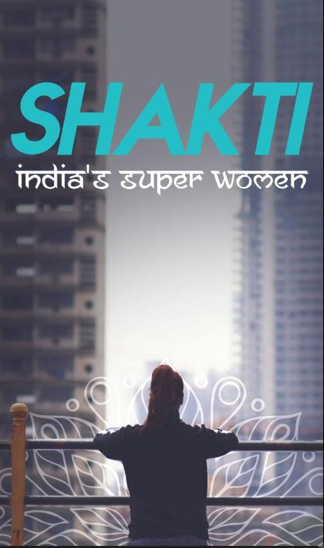 Shakti- India's Superwomen