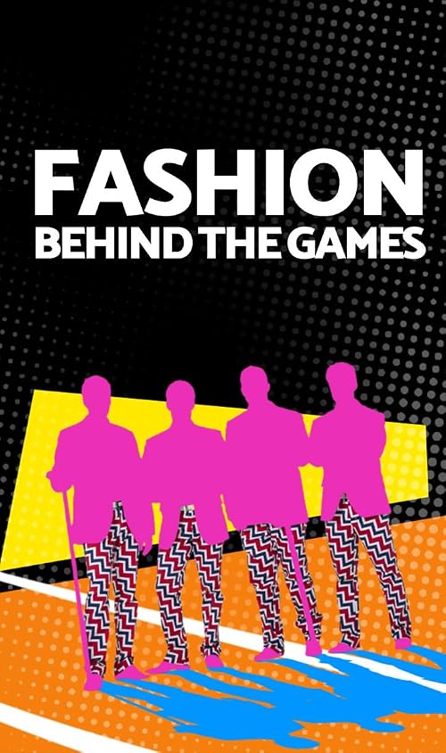 Fashion Behind the Games