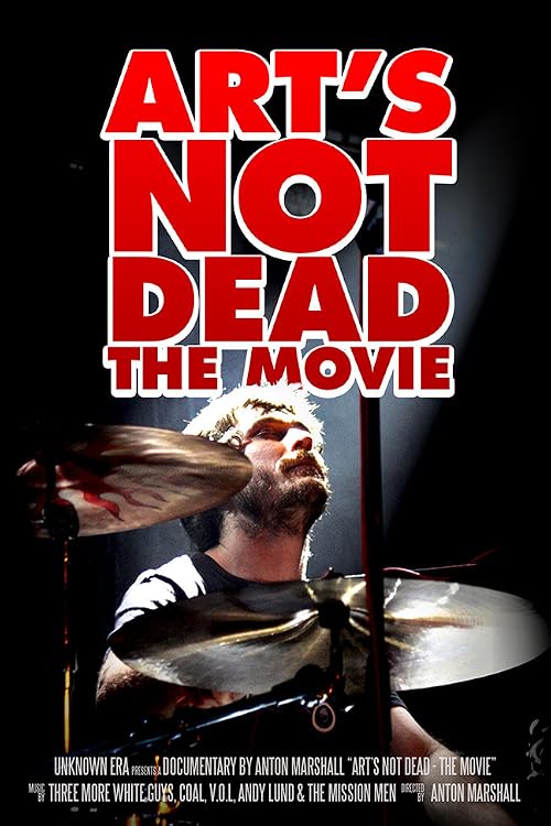Art's Not Dead: The Movie