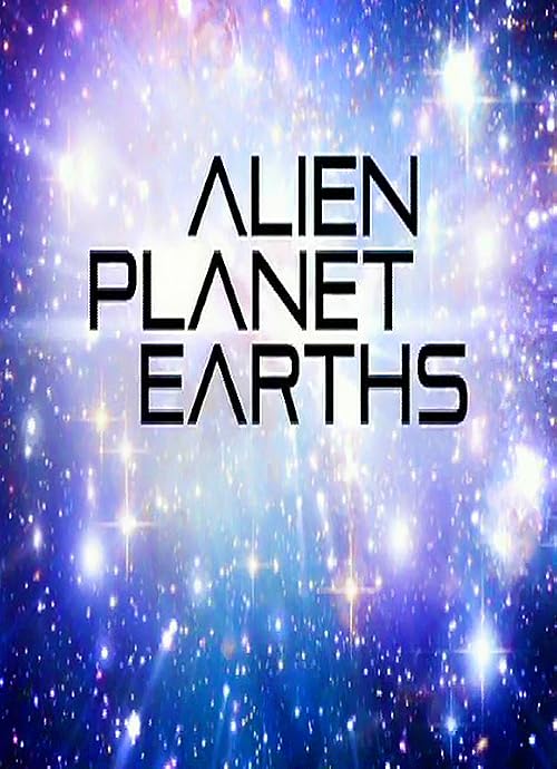 Alien Planet Earths
