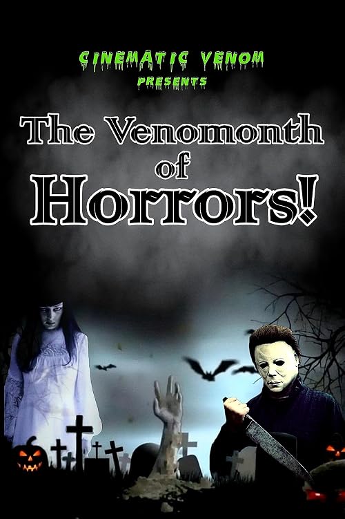 The Venomonth of Horrors: The Reboot