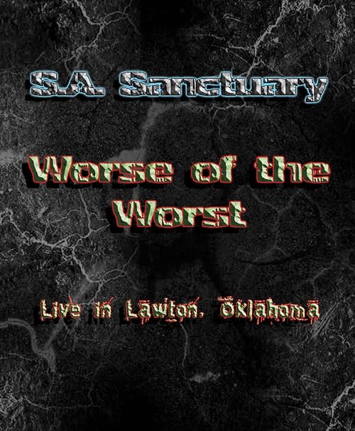 S.A. Sanctuary: Worse of the Worst