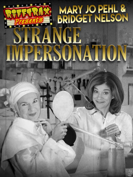 RiffTrax Presents: Strange Impersonation