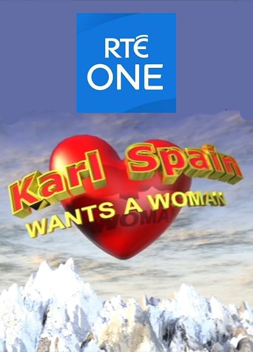 Karl Spain Wants a Woman