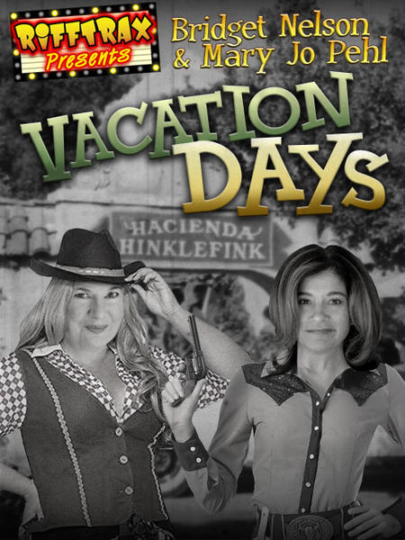 RiffTrax Presents: Vacation Days