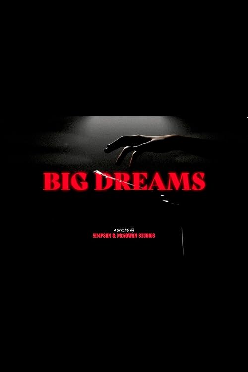 Big Dreams