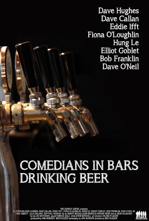 Comedians in Bars Drinking Beer