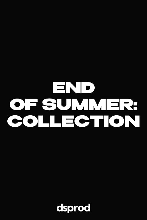 End of Summer: Collection