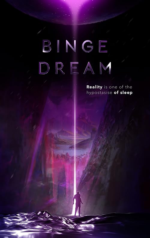 Binge Dream