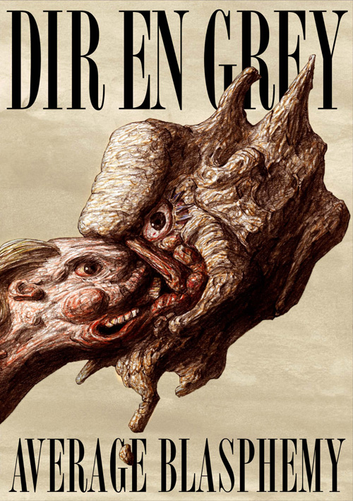 Dir en Grey: Average Blasphemy