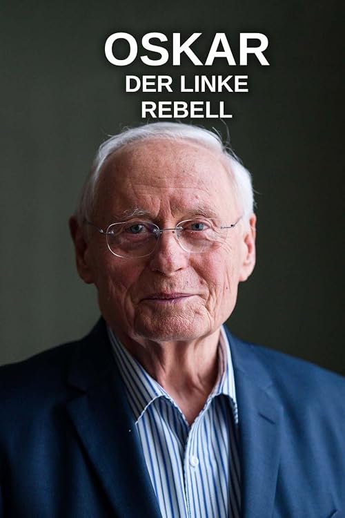 Oskar - Der linke Rebell