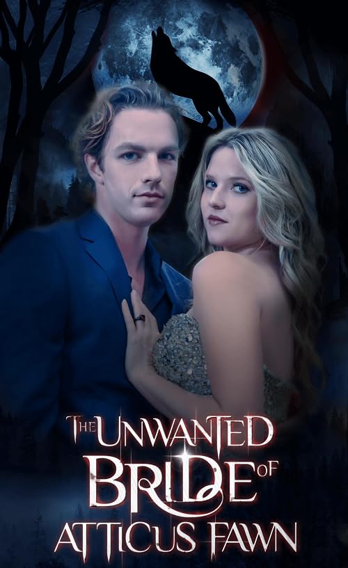 The Unwanted Bride of Atticus Fawn