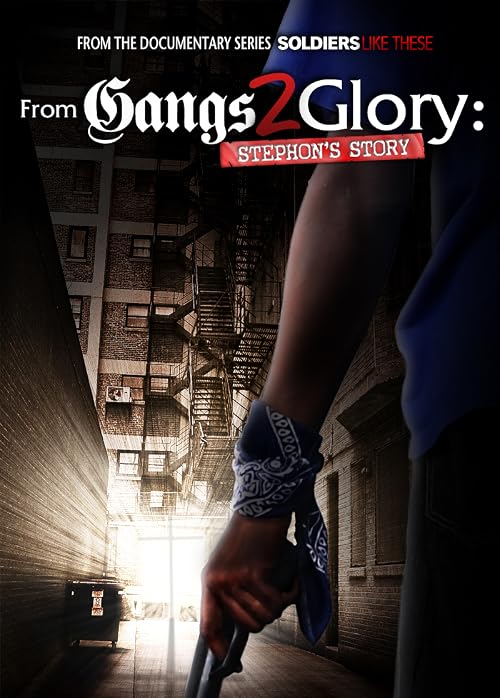 From Gangs 2 Glory: Stephon's Story