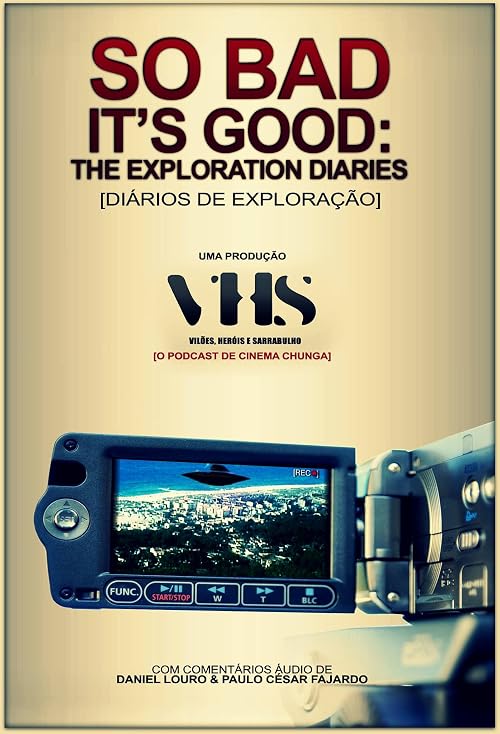 So Bad It's Good: The Exploration Diaries