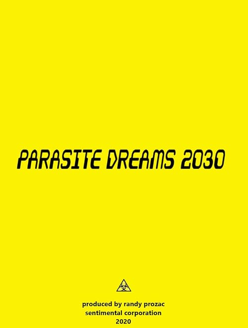 Parasite Dreams 2030