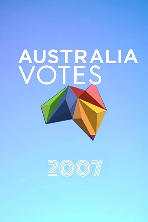 Australia Votes 2007