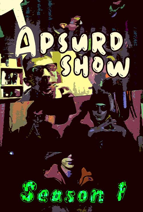 Apsurd Show