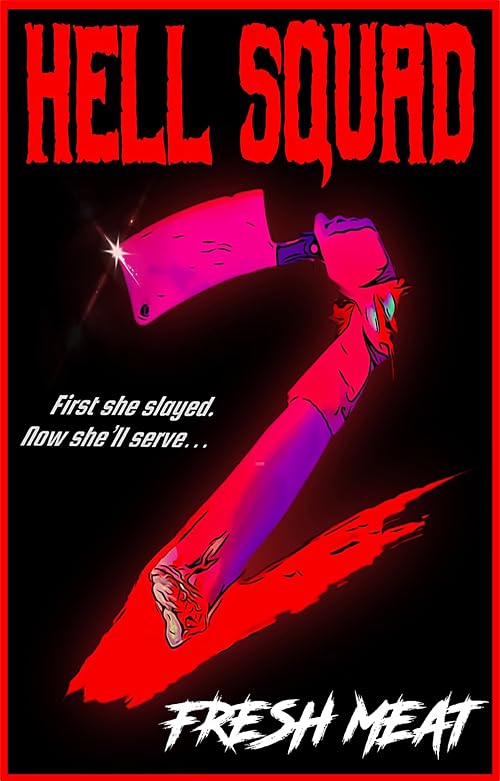 Hell Squad 2: Fresh Meat