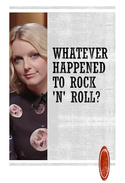 Whatever Happened to Rock 'n' Roll?